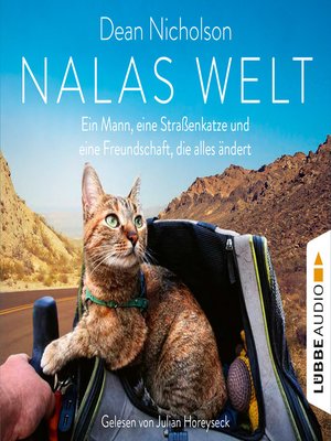 cover image of Nalas Welt--Ein Mann, eine Straßenkatze und eine Freundschaft, die alles ändert (Gekürzt)